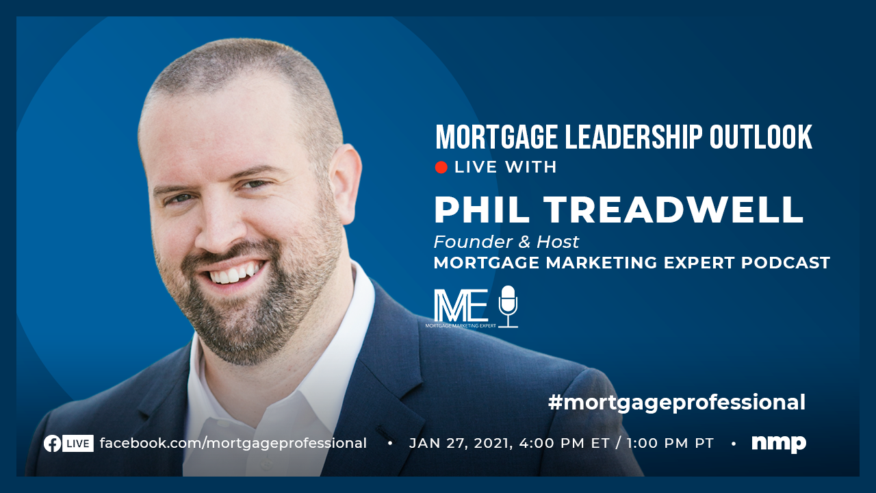 MME's Phil Treadwell To Appear On The Mortgage Leadership Outlook – NMP