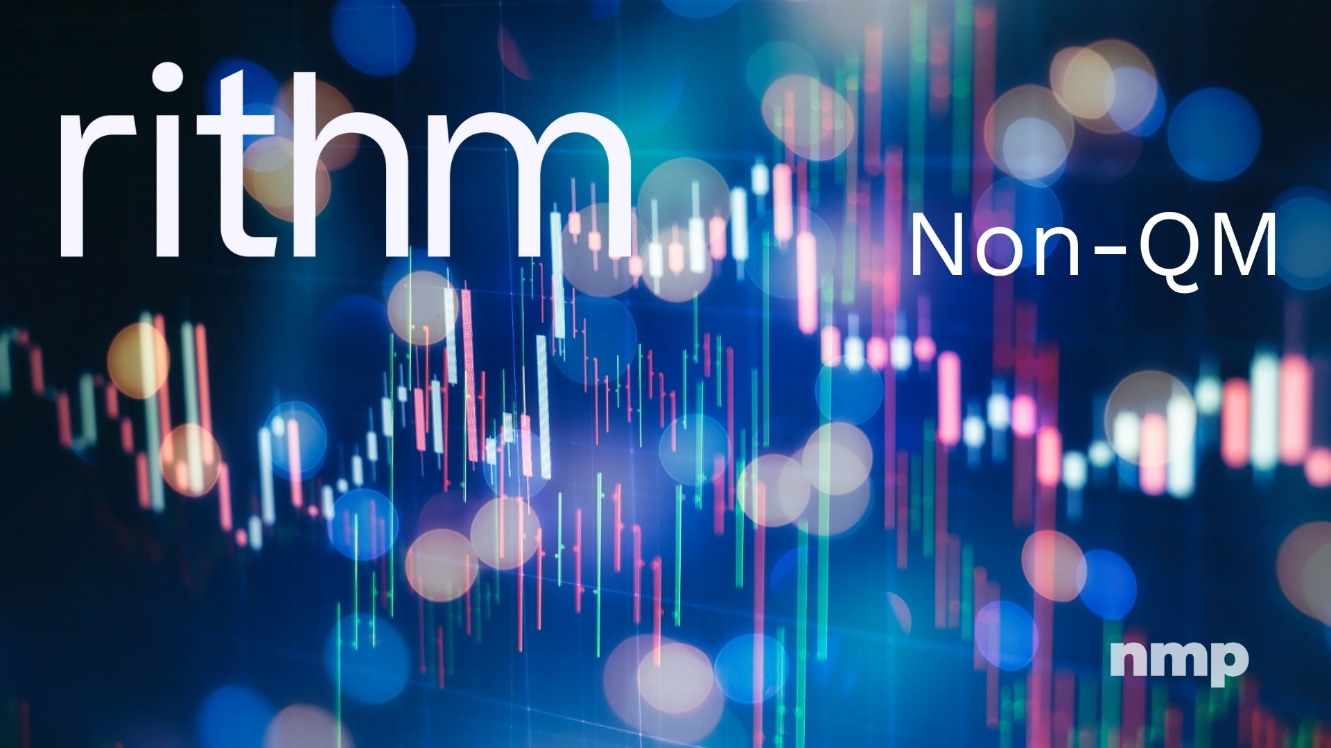 Rithmm Rithm Capital Closes $504M Non-QM Loan Securitization – NMP