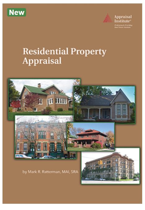 The Appraisal Institute has published Residential Property Appraisal, a 500-page soft cover book by Mark R. Ratterman that highlights the appraiser’s role bringing buyers into homeownership