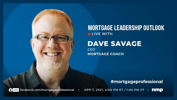 Photo of Dave Savage and marketing for April 7, 2021 MLO.