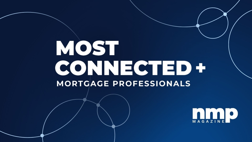 NMP Magazine's Most Connected Mortgage Professionals