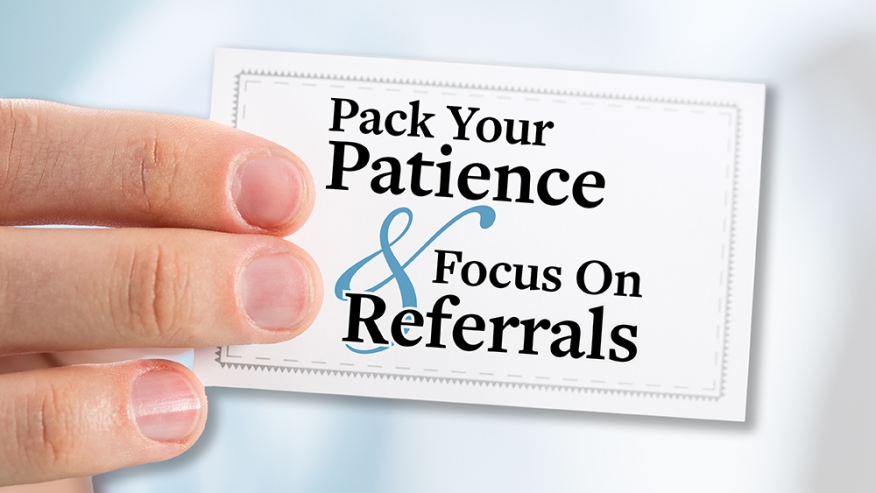 Focus on referrals
