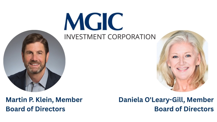 MGIC Investment Corporation has announced that Martin P. Klein and Daniela A. O'Leary-Gill have both been elected to the Board of Directors for MGIC Investment Corporation and its principal subsidiary, Mortgage Guaranty Insurance Corporation