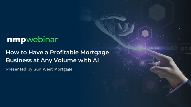 How to Have a Profitable Mortgage Business at Any Volume with AI