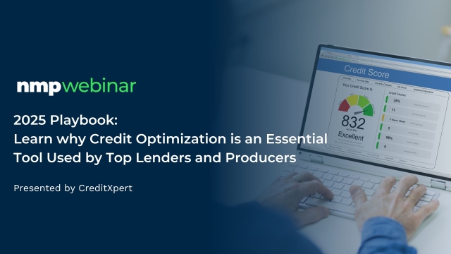 2025 Playbook: Learn why Credit Optimization is an Essential Tool Used by Top Lenders and Producers