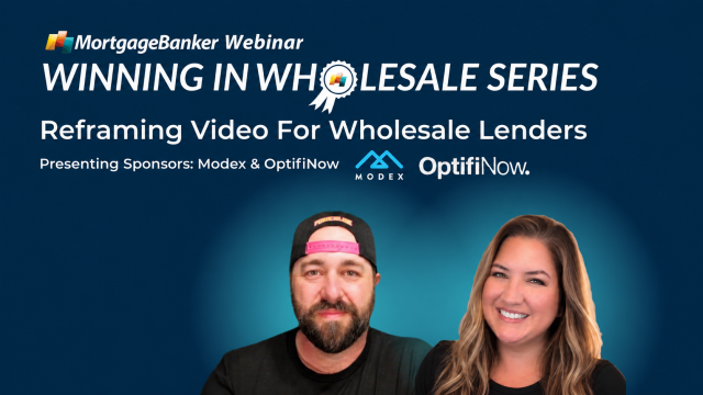 Winning in Wholesale Series: Reframing Video for Wholesale Lenders