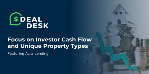  DealDesk: Focus on Investor Cash Flow and Unique Property Types