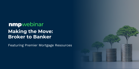 Making the Move: Broker to Banker