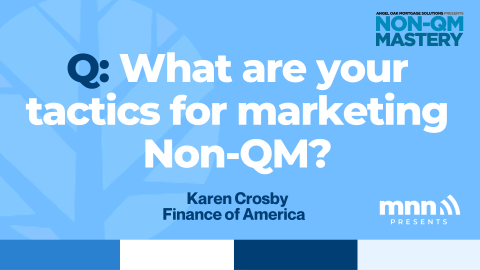 What are your tactics for marketing Non-QM?