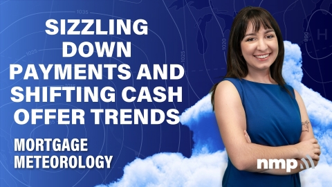 Sizzling Down Payments and Shifting Cash Offer Trends
