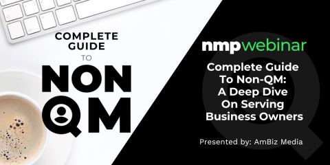 Complete Guide To Non-QM: A Deep Dive On Serving Business Owners