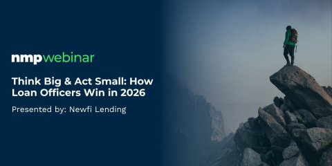 Think Big & Act Small: How Loan Officers Win in 2026