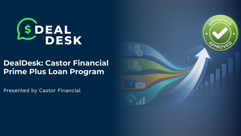 DealDesk: Castor Financial Prime Plus Loan Program