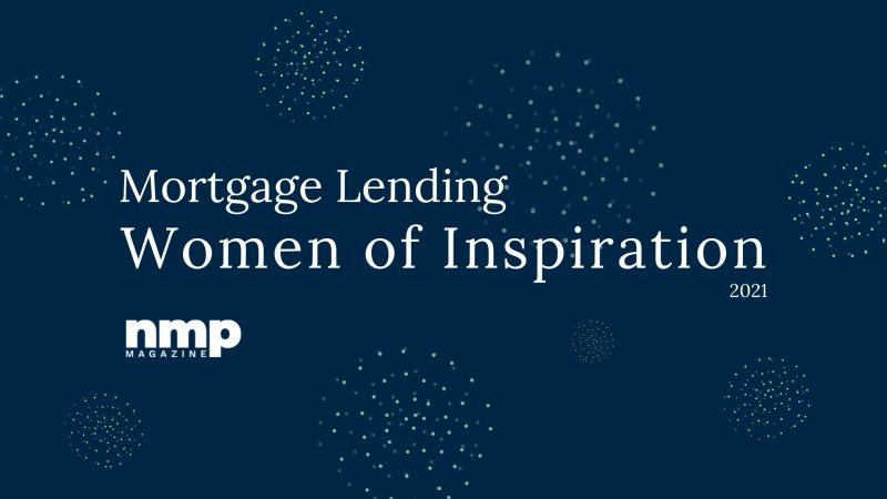 NMP’s Mortgage Lending Women of Inspiration, 2021, text treatment