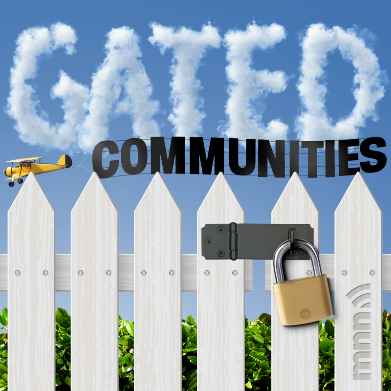 Gated Communities by Mortgage News Network