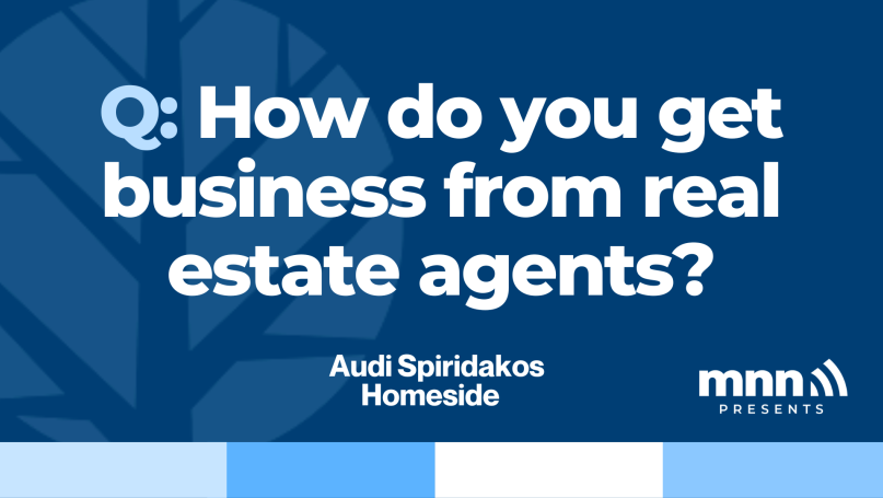 How do you get business from real estate agents?