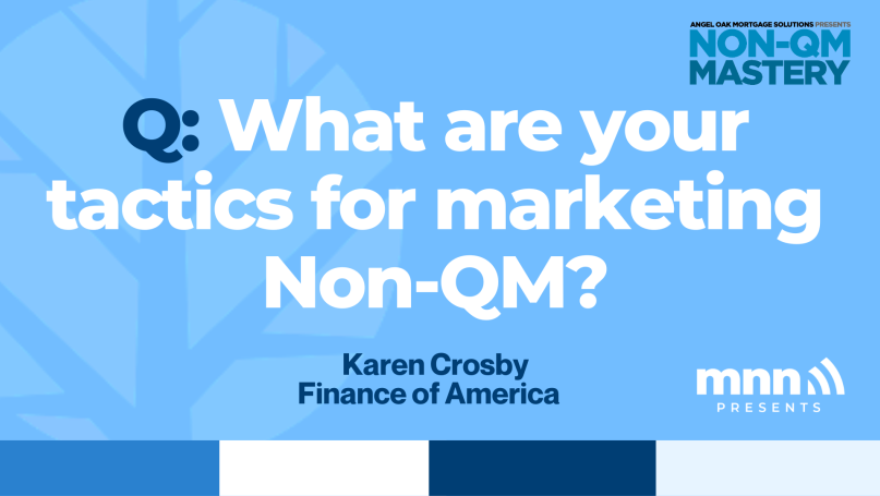 What are your tactics for marketing Non-QM?