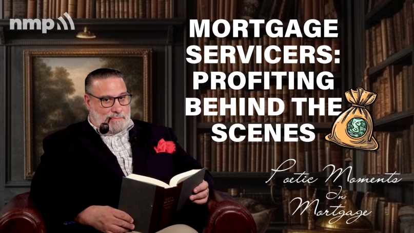 Mortgage Servicers: Profiting Behind the Scenes