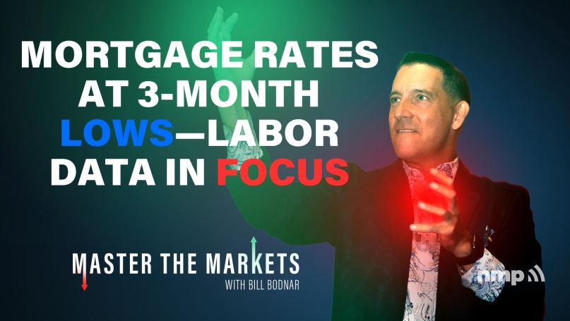 Mortgage Rates at 3-Month Lows—Labor Data in Focus