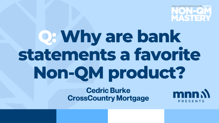Why are bank statements a favorite Non-QM product?